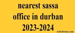 nearest sassa office in durban 2023-2024