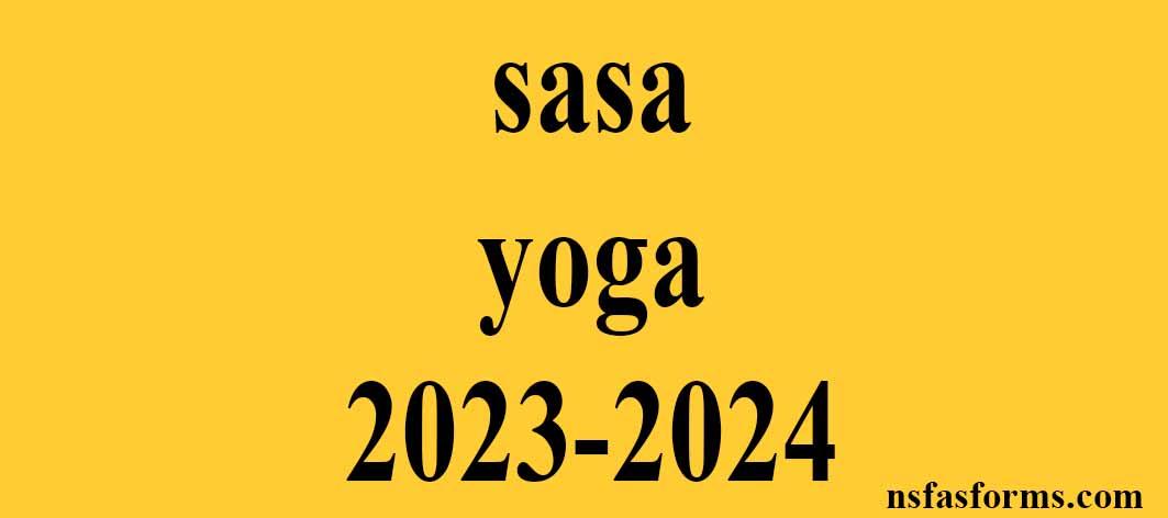 Sasa Yoga 2023 2024 Nsfas And Sassa Online Application   Sasa Yoga 2023 2024 