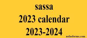 sassa 2023 calendar 2023-2024