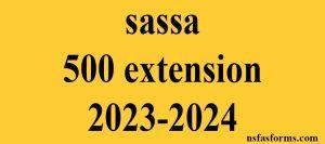 sassa 500 extension 2023-2024