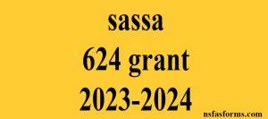 sassa 624 grant 2023-2024