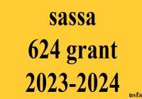 sassa 624 grant 2023-2024