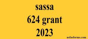 sassa 624 grant 2023