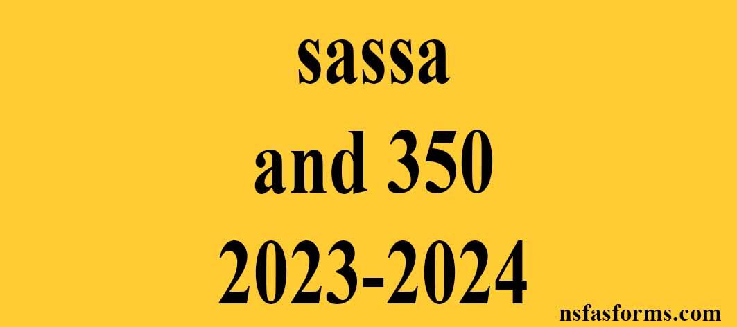 Sassa And 350 2023 2024 Nsfas And Universities Online Application 4777