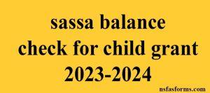 sassa balance check for child grant 2023-2024