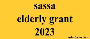 sassa elderly grant 2023