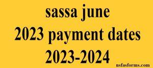 sassa june 2023 payment dates 2023-2024