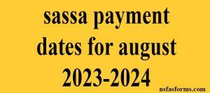 sassa payment dates for august 2023-2024