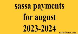 sassa payments for august 2023-2024