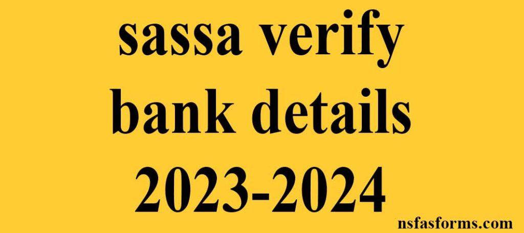 Sassa Verify Bank Details 2023 2024 Sassa Online Application   Sassa Verify Bank Details 2023 2024 1024x455 