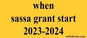 when sassa grant start 2023-2024