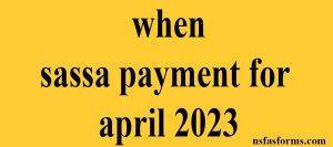 when sassa payment for april 2023