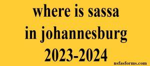 where is sassa in johannesburg 2023-2024