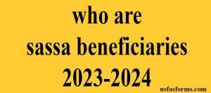 who are sassa beneficiaries 2023-2024