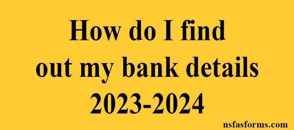 How Do I Find Out My Bank Details 2023 2024 1024x455 