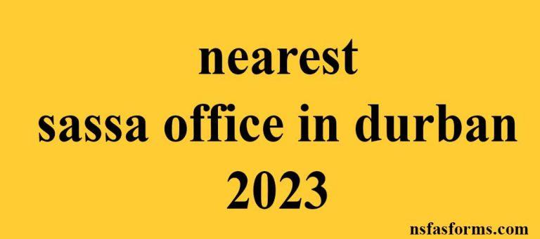 nearest-sassa-office-in-durban-2023-sassa-online-application