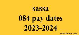 sassa 084 pay dates 2023-2024