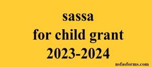 sassa for child grant 2023-2024