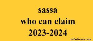sassa who can claim 2023-2024