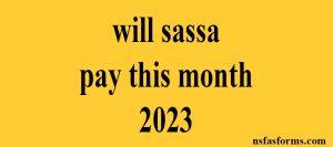 will sassa pay this month 2023