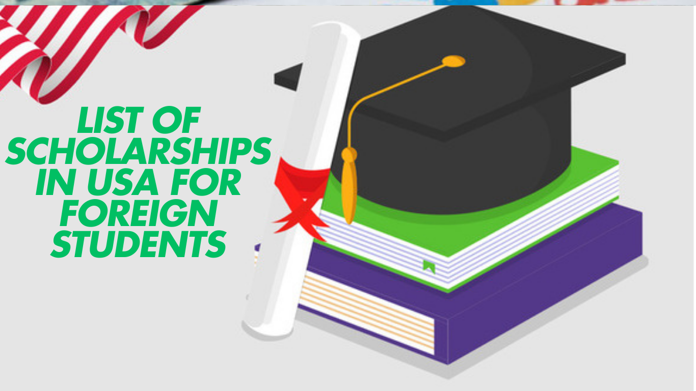 List of Scholarships in USA for Foreign Students